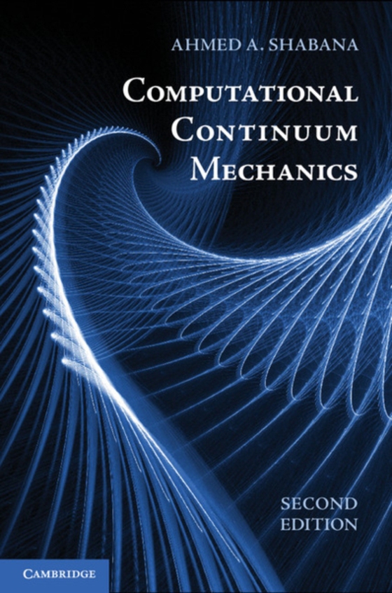 Computational Continuum Mechanics (e-bog) af Shabana, Ahmed A.