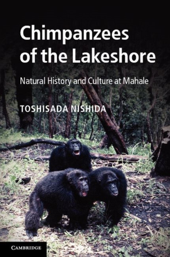 Chimpanzees of the Lakeshore (e-bog) af Nishida, Toshisada