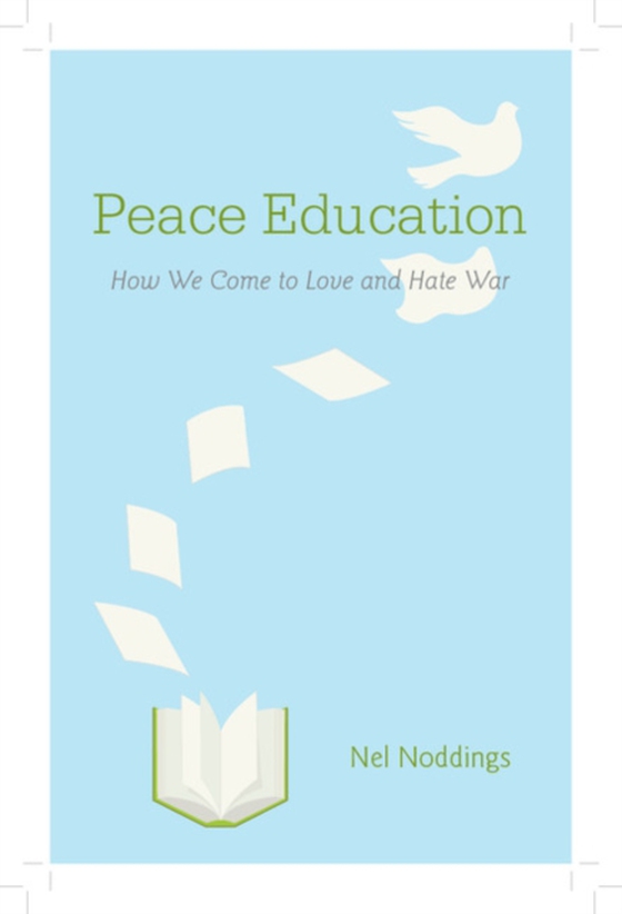 Peace Education (e-bog) af Noddings, Nel