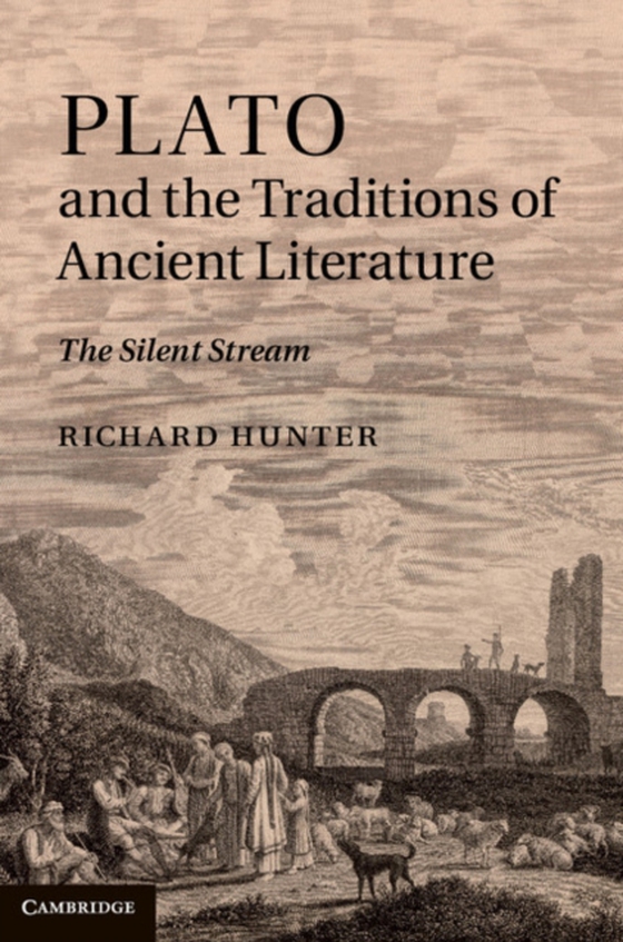 Plato and the Traditions of Ancient Literature (e-bog) af Hunter, Richard