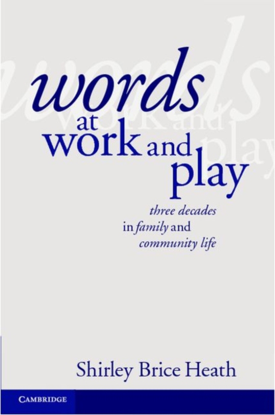 Words at Work and Play (e-bog) af Heath, Shirley Brice