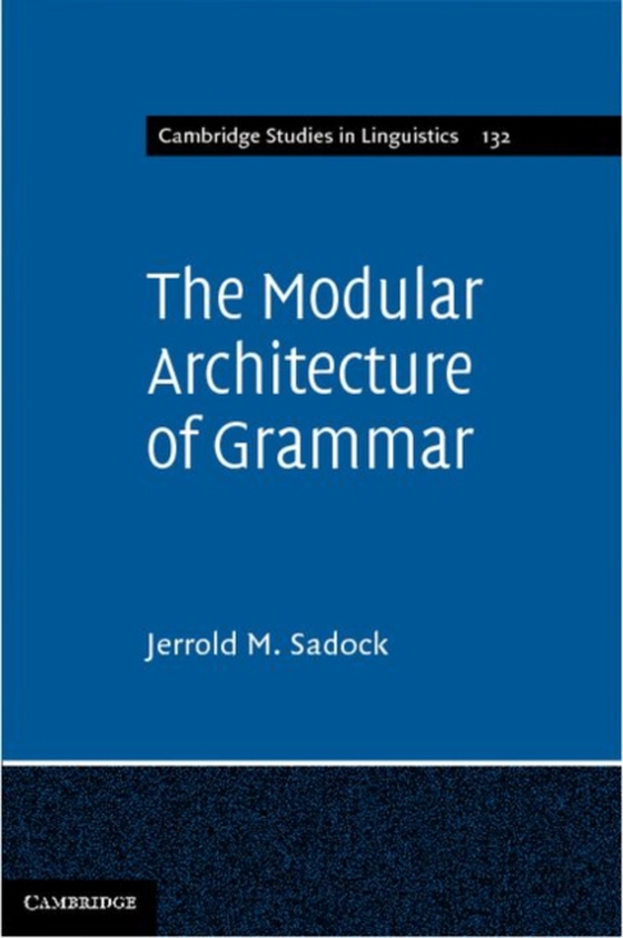 Modular Architecture of Grammar (e-bog) af Sadock, Jerrold M.