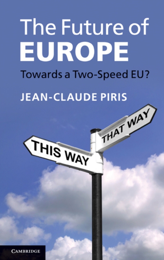 Future of Europe (e-bog) af Piris, Jean-Claude