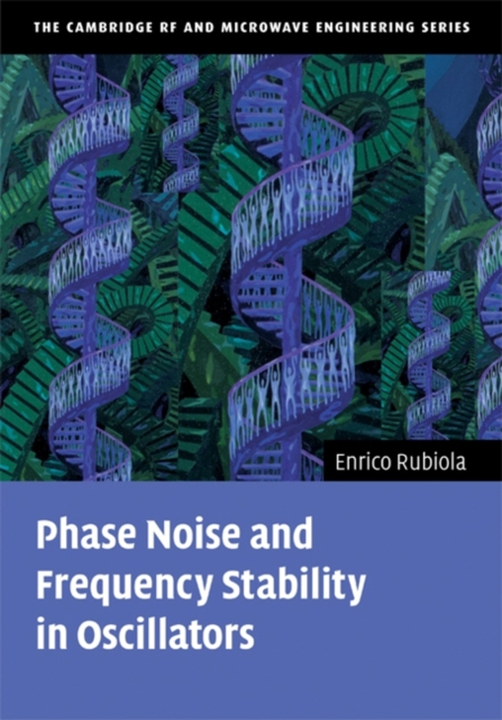 Phase Noise and Frequency Stability in Oscillators (e-bog) af Rubiola, Enrico