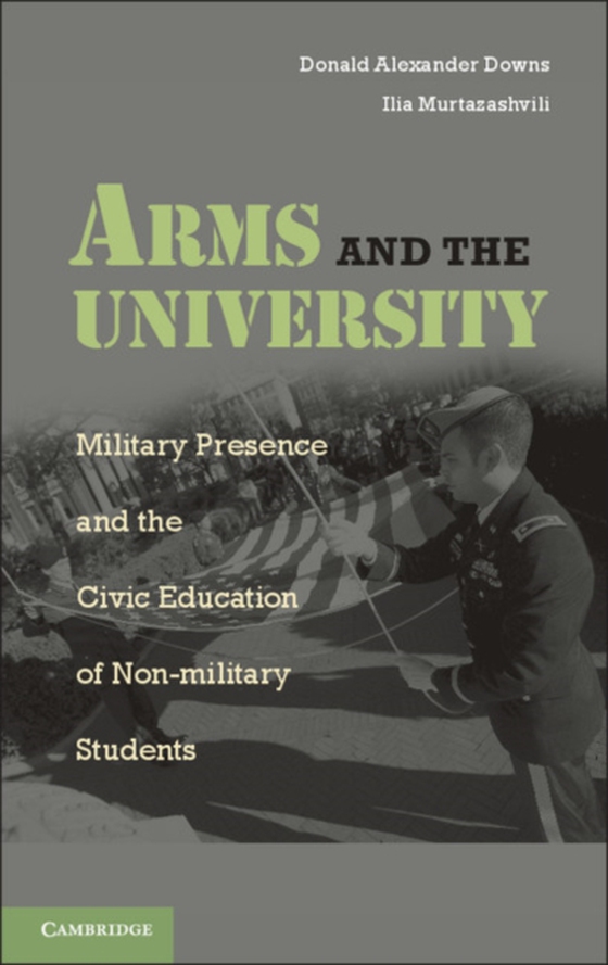 Arms and the University (e-bog) af Murtazashvili, Ilia