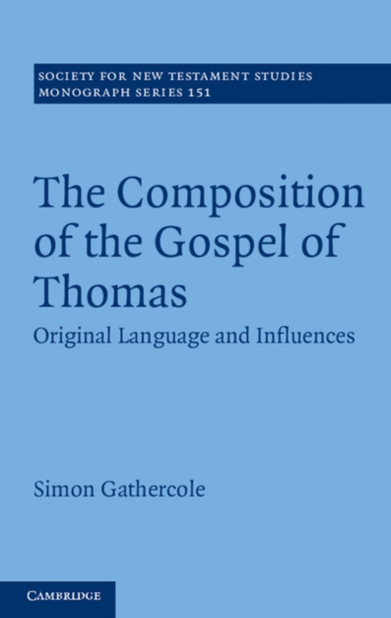 Composition of the Gospel of Thomas (e-bog) af Gathercole, Simon