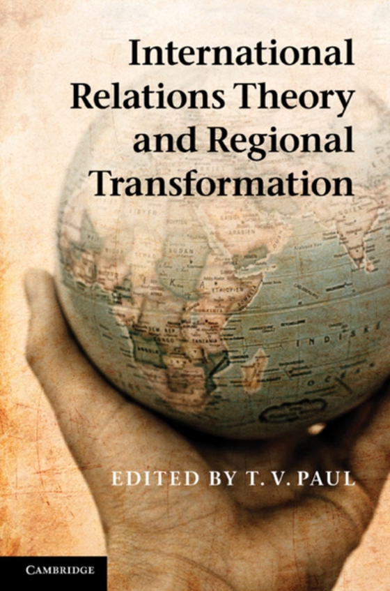 International Relations Theory and Regional Transformation (e-bog) af -