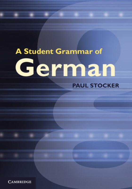 Student Grammar of German (e-bog) af Stocker, Paul