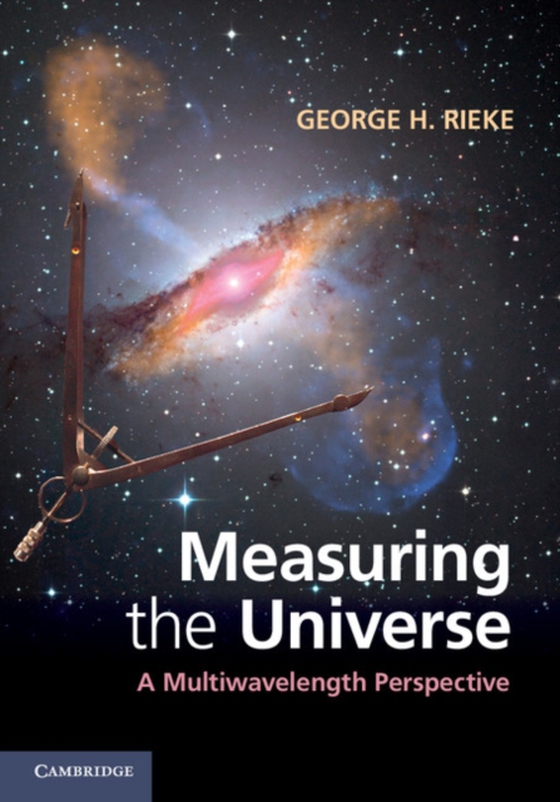 Measuring the Universe (e-bog) af Rieke, George H.