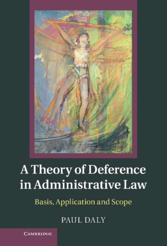 Theory of Deference in Administrative Law