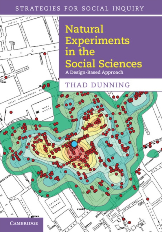 Natural Experiments in the Social Sciences (e-bog) af Dunning, Thad