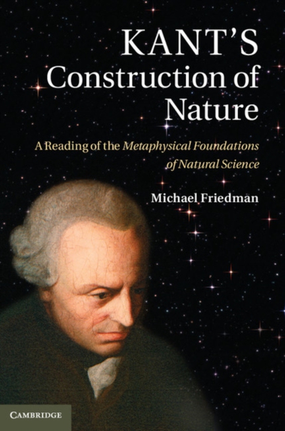 Kant's Construction of Nature (e-bog) af Friedman, Michael