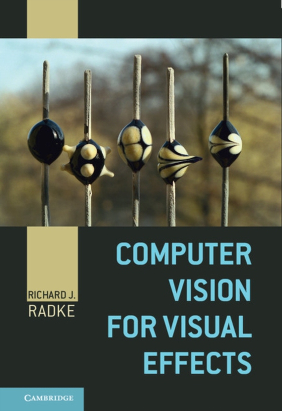 Computer Vision for Visual Effects (e-bog) af Radke, Richard J.