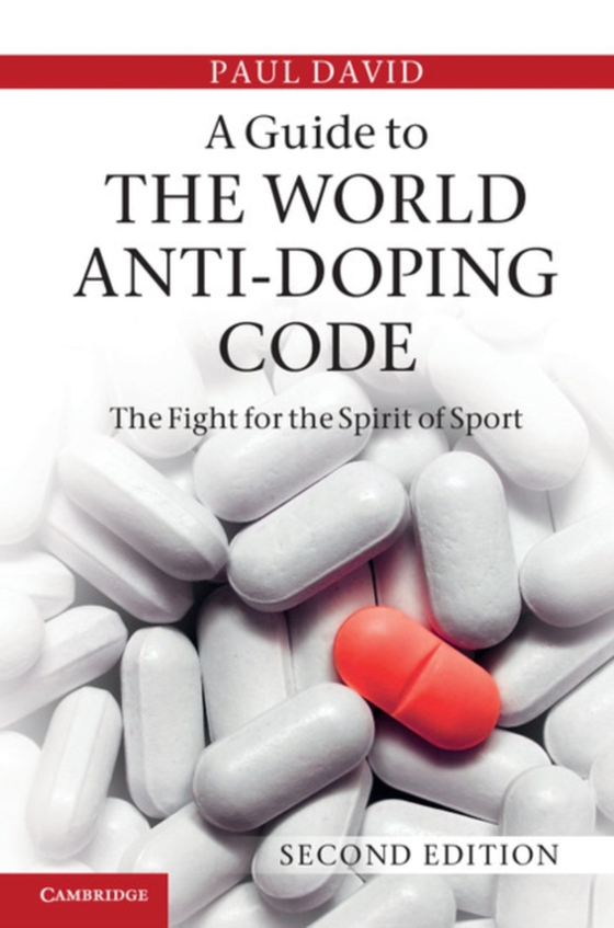 Guide to the World Anti-Doping Code (e-bog) af David, Paul