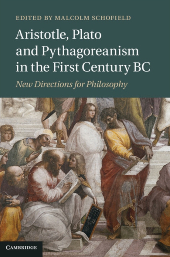 Aristotle, Plato and Pythagoreanism in the First Century BC (e-bog) af -