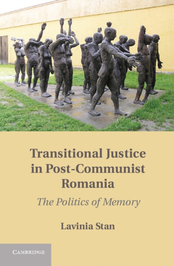 Transitional Justice in Post-Communist Romania (e-bog) af Stan, Lavinia