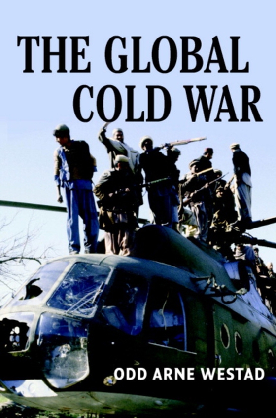 Global Cold War (e-bog) af Westad, Odd Arne