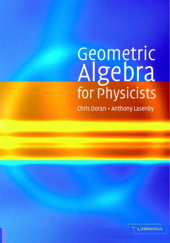 Geometric Algebra for Physicists (e-bog) af Lasenby, Anthony