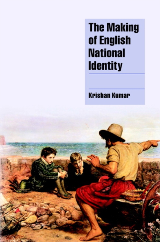 Making of English National Identity (e-bog) af Kumar, Krishan