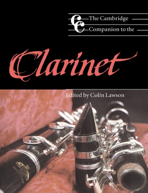 Cambridge Companion to the Clarinet (e-bog) af -