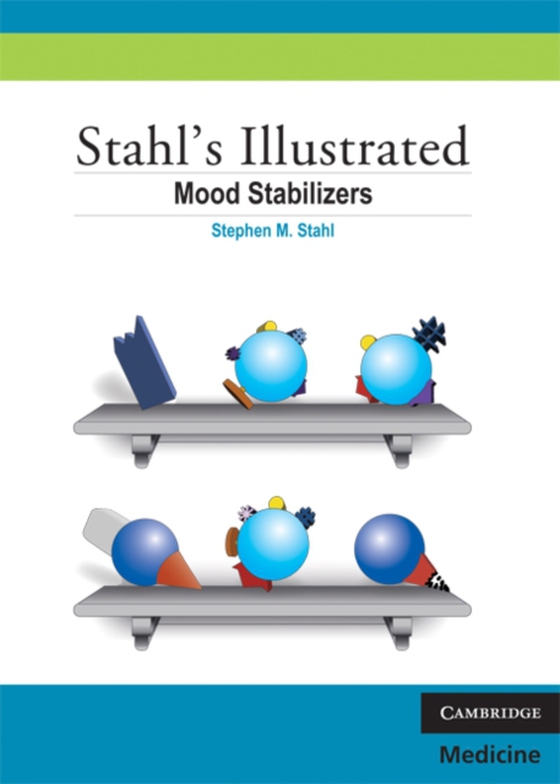 Stahl's Illustrated Mood Stabilizers (e-bog) af Stahl, Stephen M.