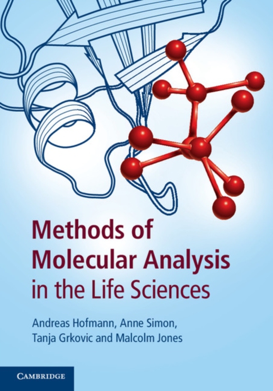 Methods of Molecular Analysis in the Life Sciences (e-bog) af Hofmann, Andreas