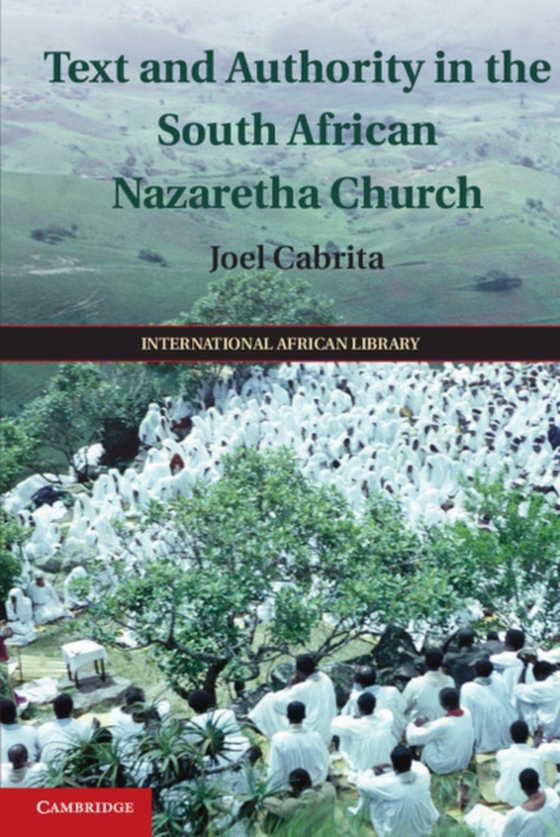 Text and Authority in the South African Nazaretha Church (e-bog) af Cabrita, Joel