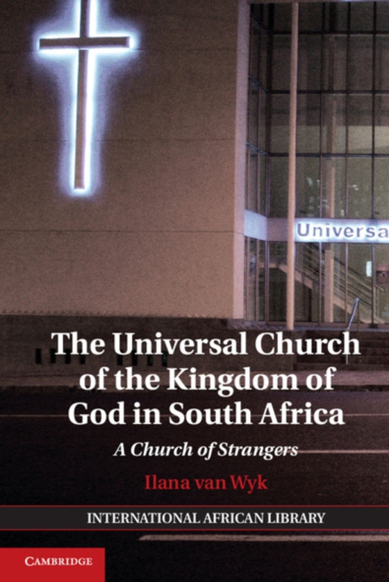 Universal Church of the Kingdom of God in South Africa (e-bog) af Wyk, Ilana van