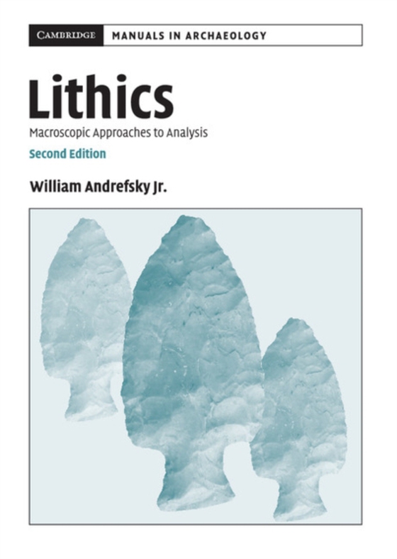 Lithics (e-bog) af William Andrefsky, Jr