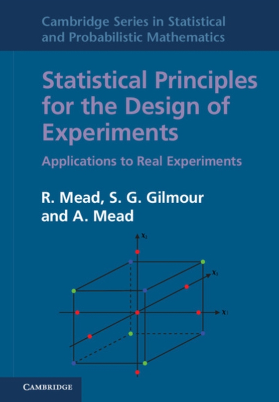 Statistical Principles for the Design of Experiments (e-bog) af Mead, A.