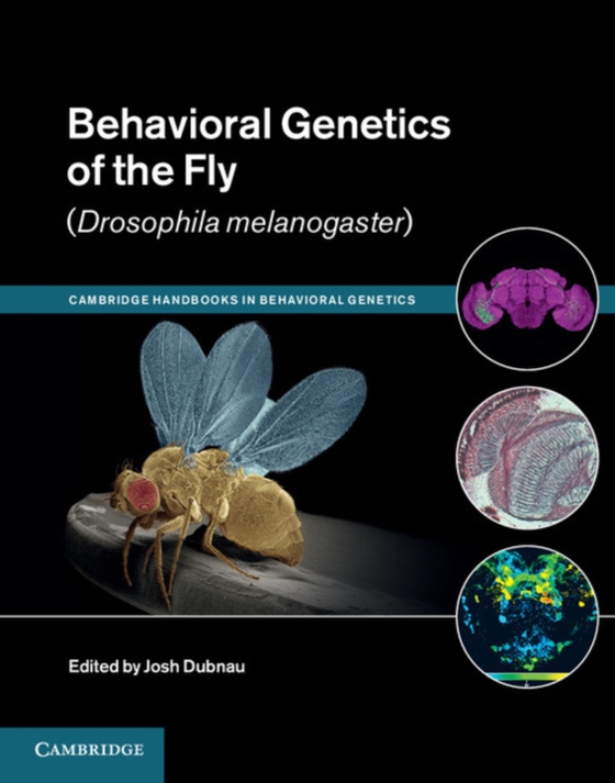 Behavioral Genetics of the Fly (Drosophila Melanogaster) (e-bog) af -