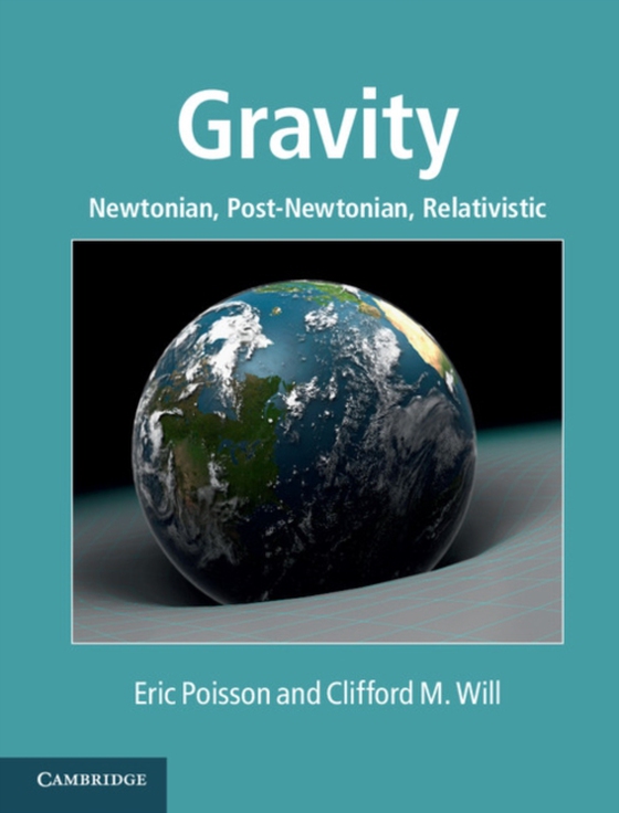 Gravity (e-bog) af Will, Clifford M.