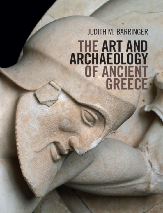 Art and Archaeology of Ancient Greece (e-bog) af Barringer, Judith M.