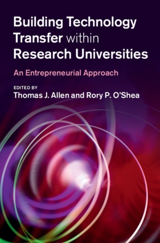 Building Technology Transfer within Research Universities