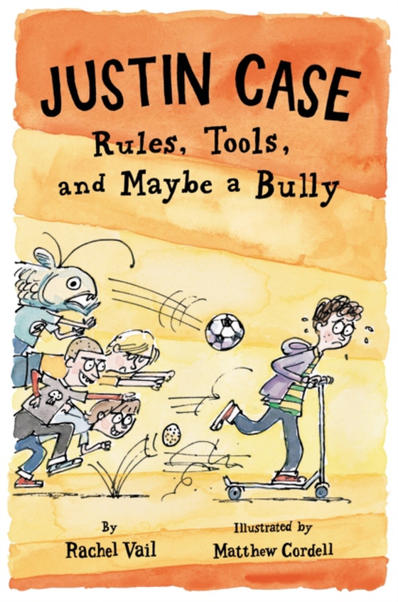 Justin Case: Rules, Tools, and Maybe a Bully (e-bog) af Vail, Rachel