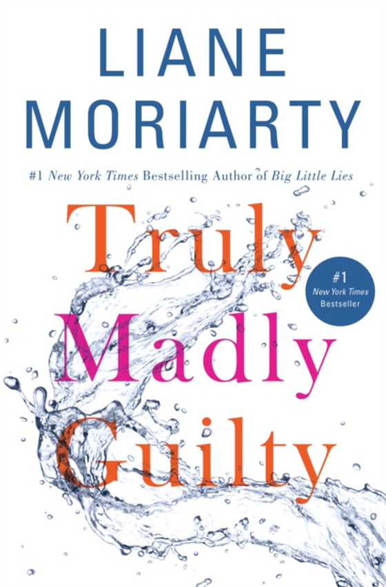 Truly Madly Guilty (e-bog) af Moriarty, Liane