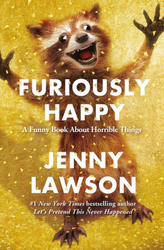 Furiously Happy (e-bog) af Lawson, Jenny