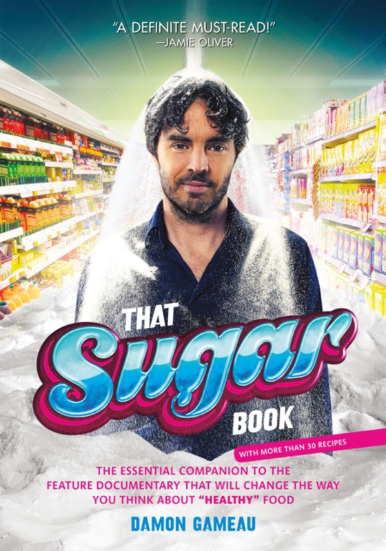 That Sugar Book (e-bog) af Gameau, Damon