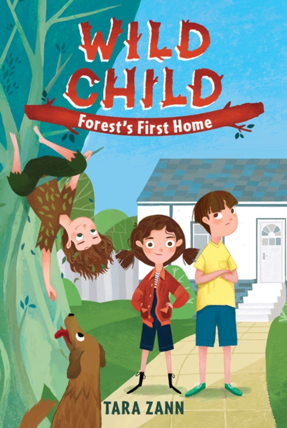 Wild Child: Forest's First Home (e-bog) af Zann, Tara