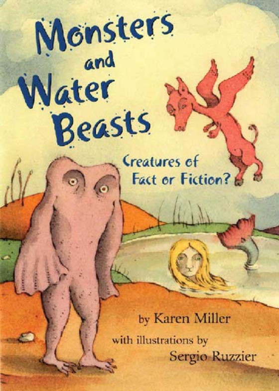 Monsters and Water Beasts (e-bog) af Miller, Karen