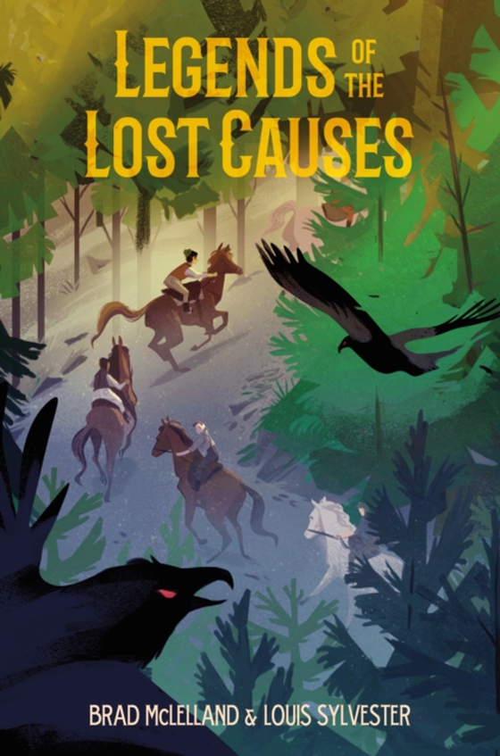 Legends of the Lost Causes (e-bog) af Sylvester, Louis