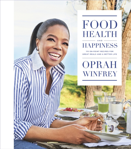 Food, Health, and Happiness (e-bog) af Winfrey, Oprah