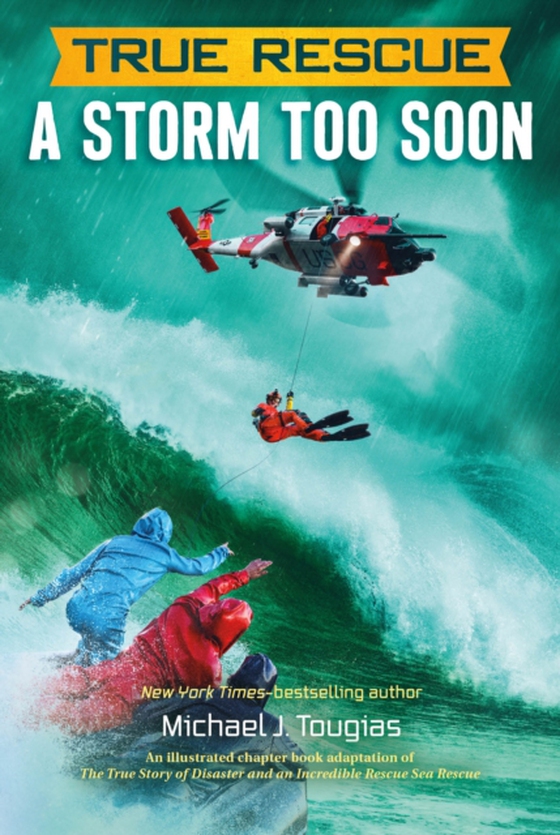 True Rescue: A Storm Too Soon (e-bog) af Tougias, Michael J.