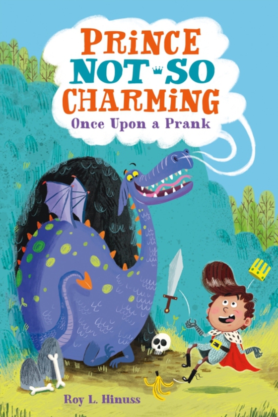 Prince Not-So Charming: Once Upon a Prank (e-bog) af Hinuss, Roy L.