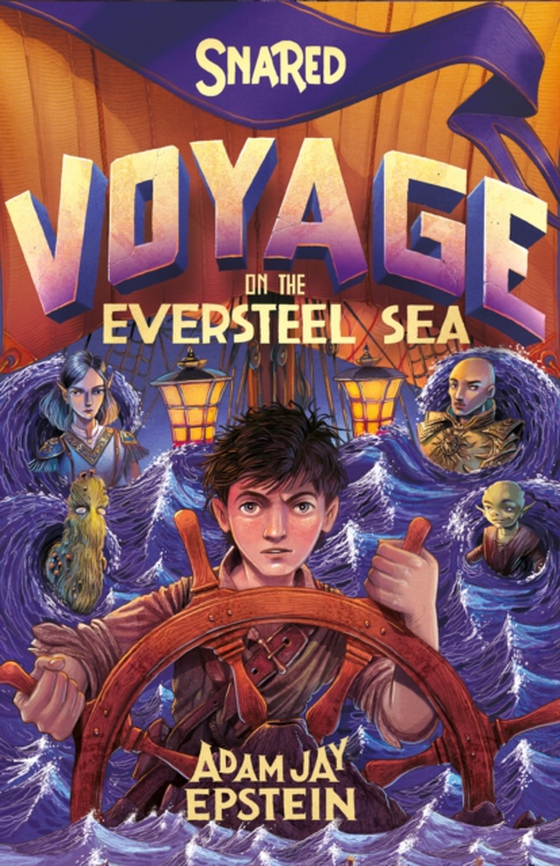 Snared: Voyage on the Eversteel Sea (e-bog) af Epstein, Adam Jay