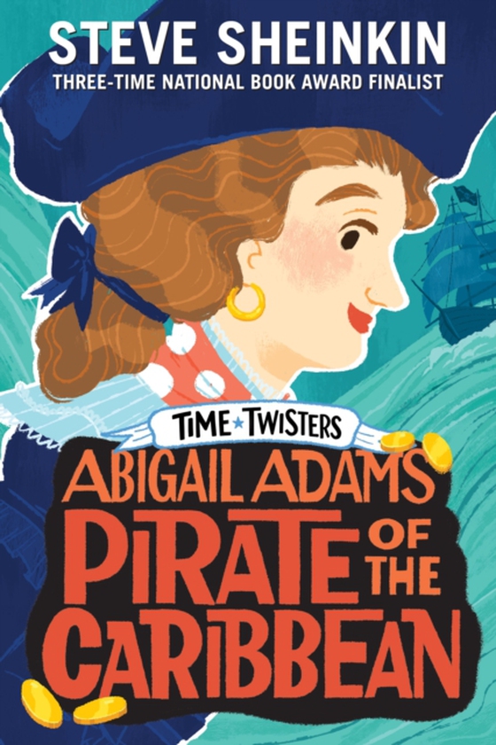 Abigail Adams, Pirate of the Caribbean (e-bog) af Sheinkin, Steve