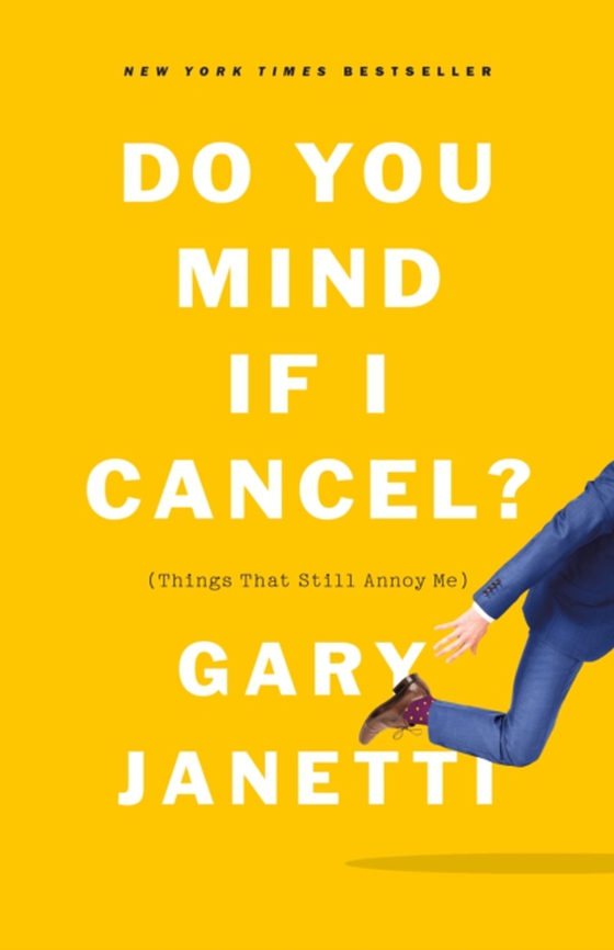 Do You Mind If I Cancel? (e-bog) af Janetti, Gary