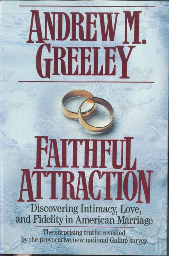 Faithful Attraction (e-bog) af Greeley, Andrew M.