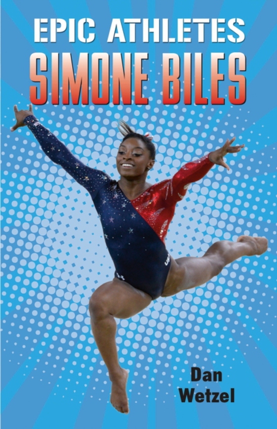 Epic Athletes: Simone Biles