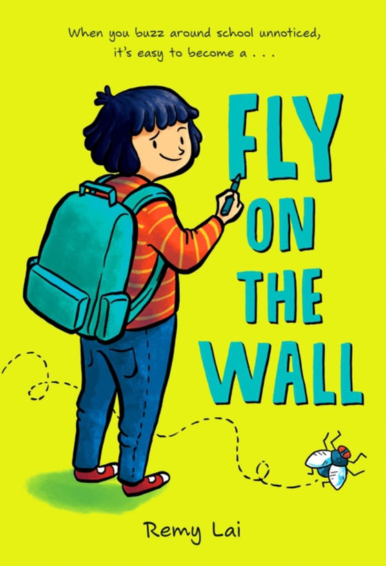 Fly on the Wall (e-bog) af Lai, Remy